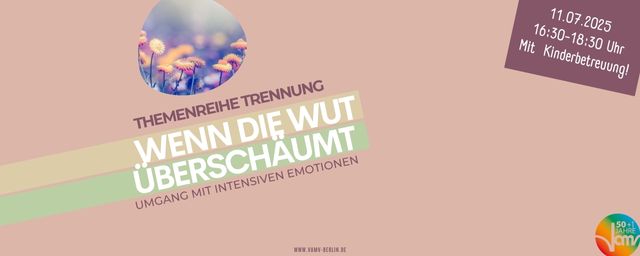 „Wenn die Wut überschäumt“ „Wenn die Wut überschäumt“