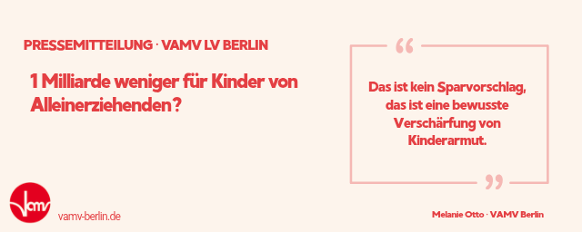 Pressemitteilung. Kürzungen beim Unterhaltsvorschuss